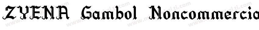 ZYENA Gambol Noncommercial字体转换